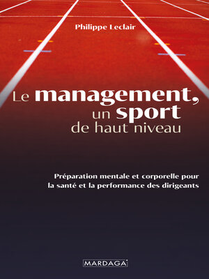 cover image of Le management, un sport de haut niveau